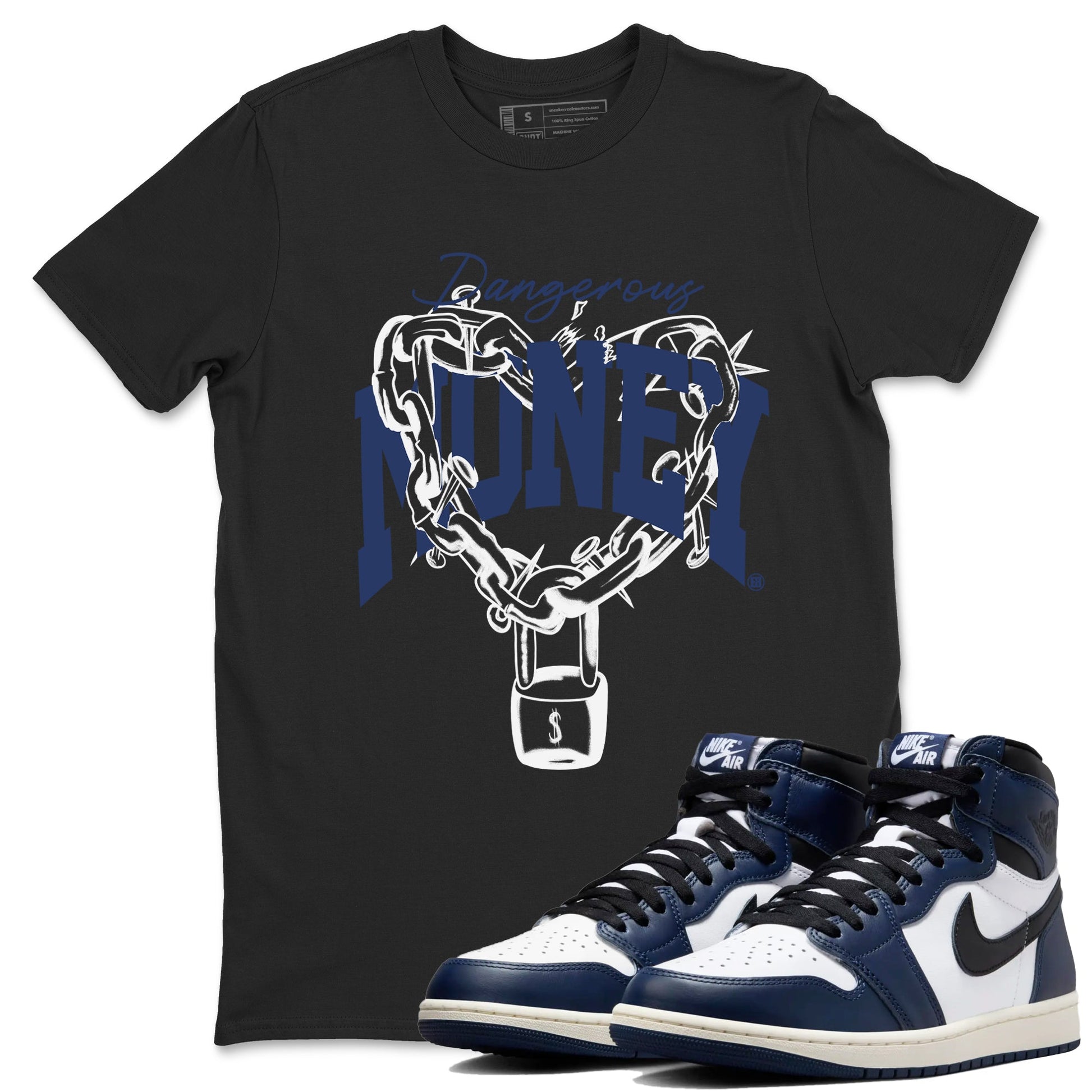 1s Midnight Navy shirts to match jordans Dangerous Money sneaker match tees Air Jordan 1 Midnight Navy match shoes to clothes SNRT Sneaker Tees unisex cotton Black 1 shirts
