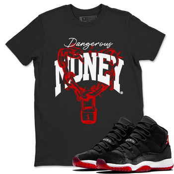 11s Bred Velvet shirts to match jordans Dangerous Money sneaker match tees Air Jordan 11 Bred Velvet match shoes to clothes SNRT Sneaker Tees unisex cotton Black 1 shirts