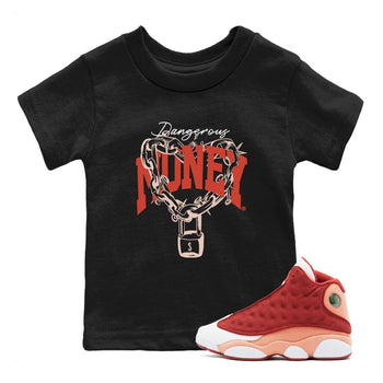 13s Dune Red shirts to match jordans Dangerous Money sneaker match tees Air Jordan 13 Dune Red SNRT Sneaker Tees streetwear brand Baby and Youth Black 1 cotton tee