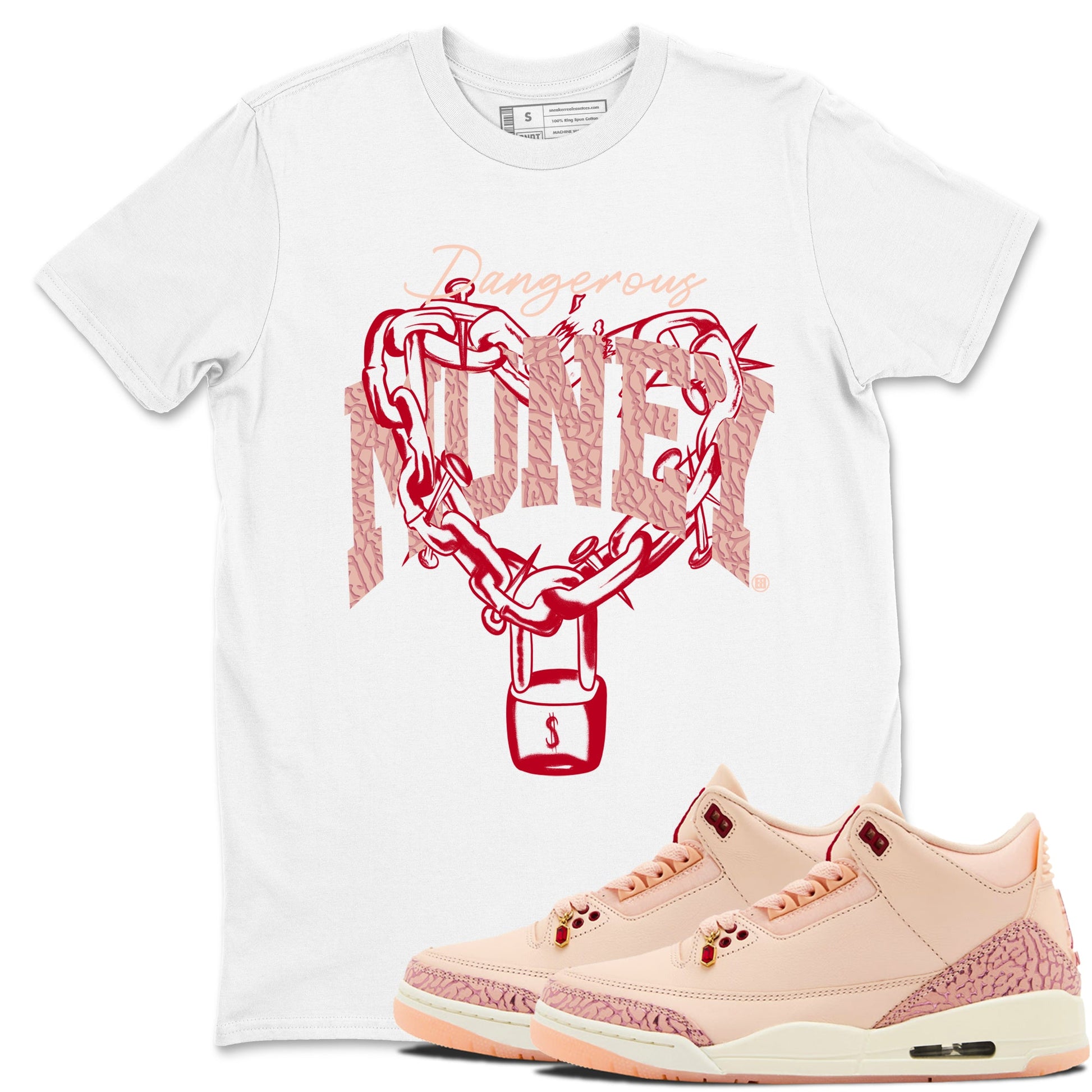 3s Valentines Day shirts to match jordans Dangerous Money best t shirts to wear with jordans Air Jordan 3 Valentines Day match shoes to clothes SNRT Sneaker Tees unisex cotton White 1 shirts