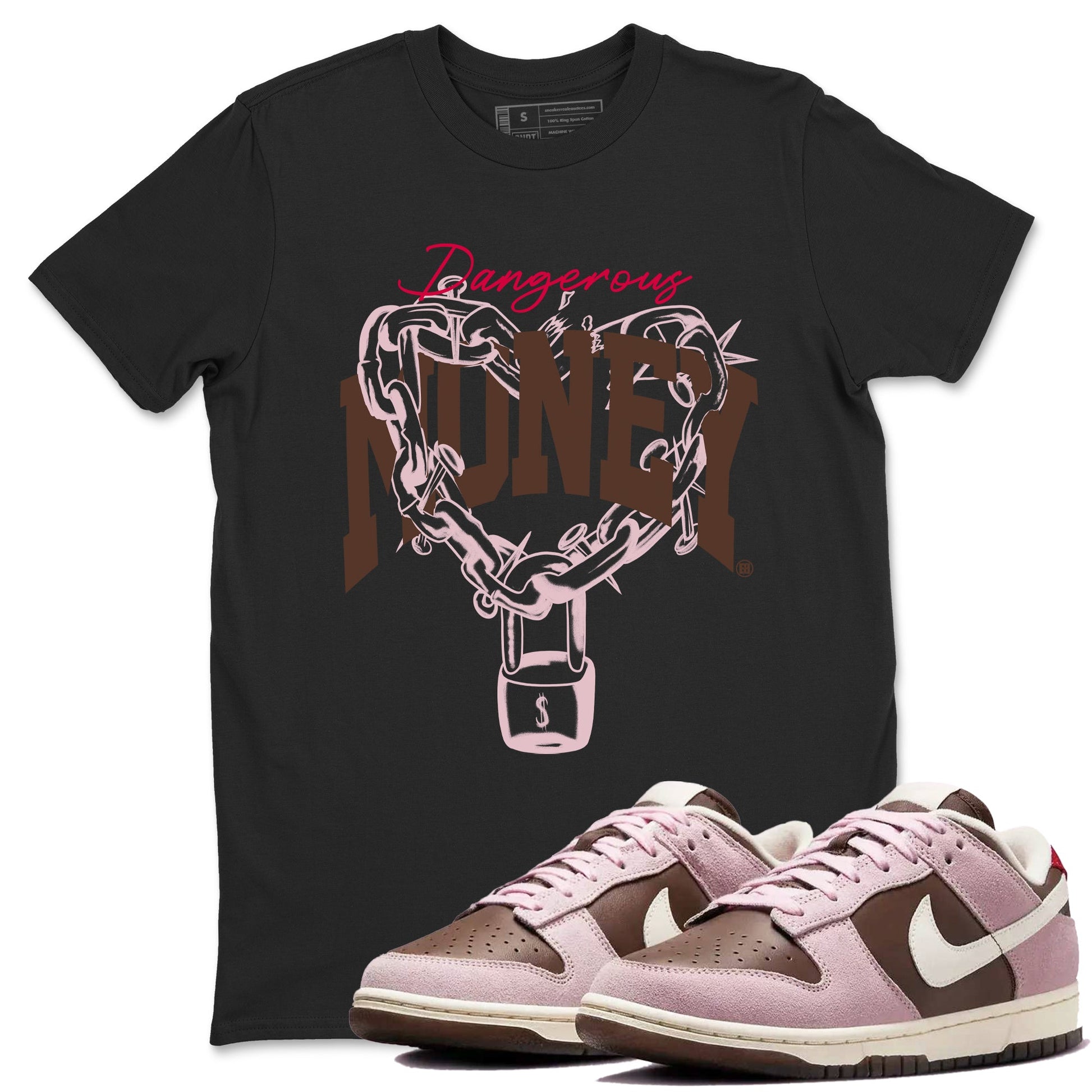 Dunk Cacao Wow And Pink Foam shirts to match jordans Dangerous Money sneaker match tees Dunk Cacao Wow And Pink Foam SNRT Sneaker Tees streetwear brand Black 1 unisex cotton tee