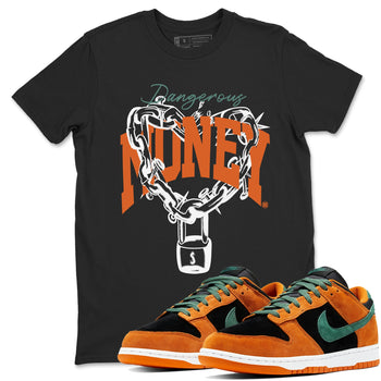 Dunk Low Ceramic shirts to match jordans Dangerous Money sneaker match tees Dunk Ceramic match shoes to clothes SNRT Sneaker Tees unisex cotton Black 1 shirts