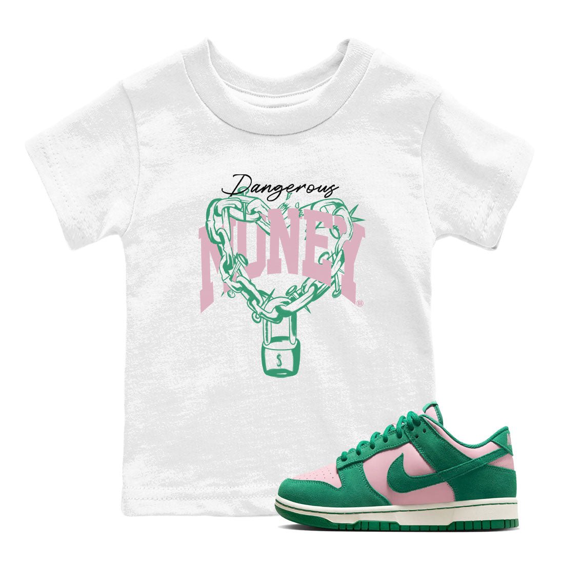 Dunk Low Medium Soft Pink Malachite shirt to match jordans Dangerous Money sneaker tees Dunks Medium Soft Pink Malachite Streetwear Brand SNRT Sneaker Release Tees baby toddler White 1 cotton Shirt