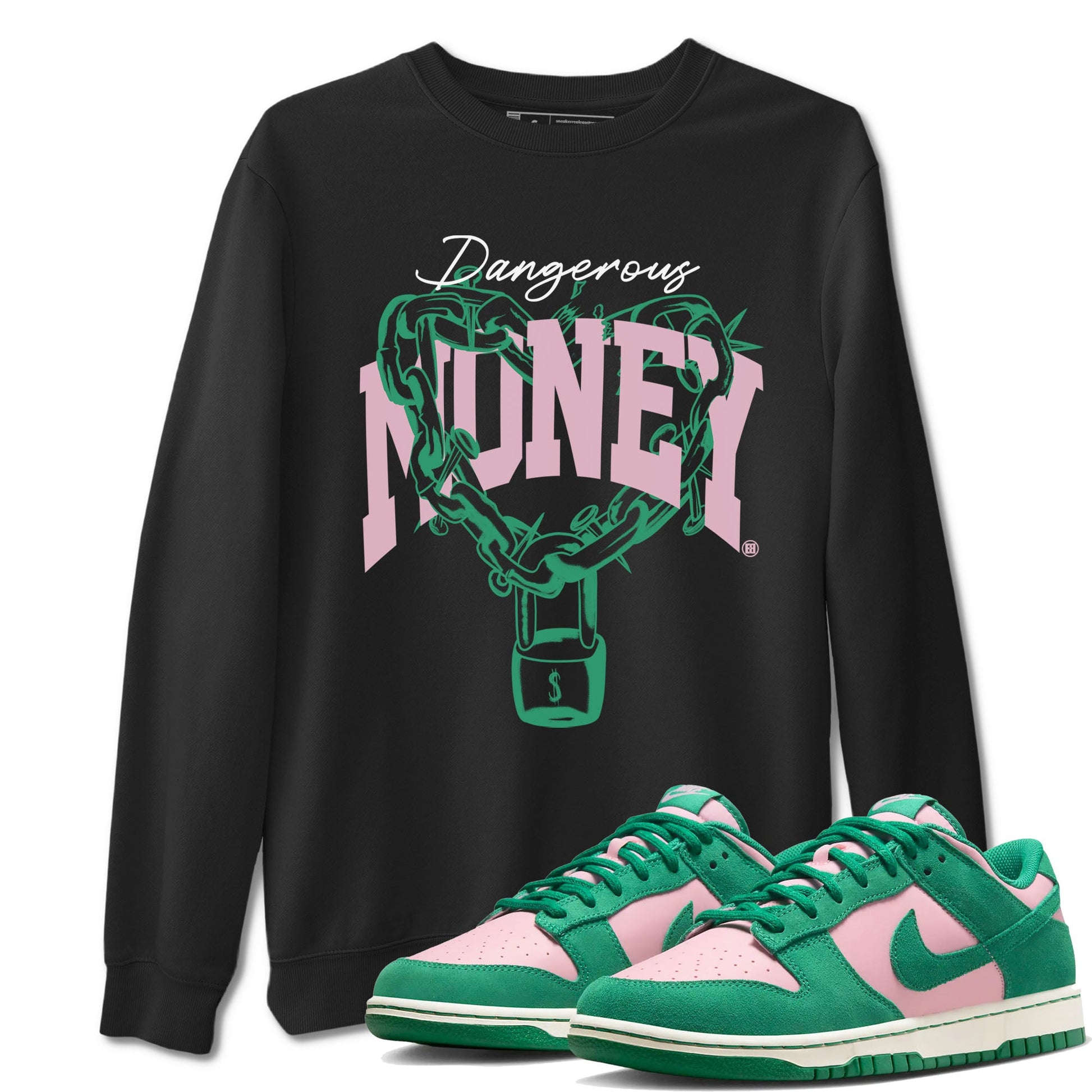 Dunk Low Medium Soft Pink Malachite shirt to match jordans Dangerous Money sneaker tees Dunks Medium Soft Pink Malachite Streetwear Brand SNRT Sneaker Release Tees unisex cotton Black 1 crew neck shirt