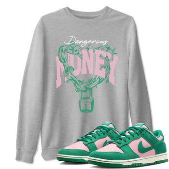 Dunk Low Medium Soft Pink Malachite shirt to match jordans Dangerous Money sneaker tees Dunks Medium Soft Pink Malachite Streetwear Brand SNRT Sneaker Release Tees unisex cotton Heather Grey 1 crew neck shirt