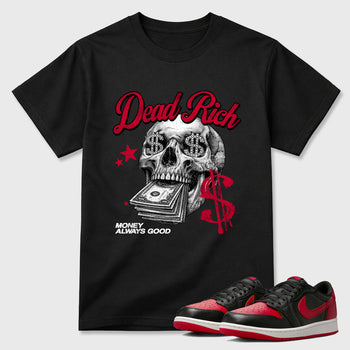 Sneaker match tees – Sneaker Tees To Match Air Jordan 1 Banned Shoes – Dead Rich Tee Black 1