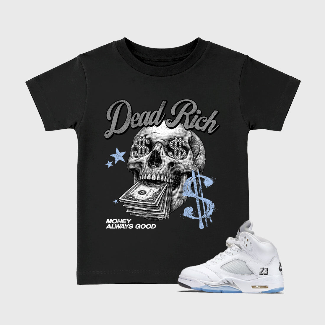 Perfect Sneakerhead Fashion Outfits – Sneaker Tees To Match Air Jordan 5 White Metallic Shoes – Dead Rich Kids Graphic T-Shirt Black 1