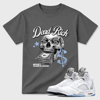 Perfect Sneakerhead Fashion Outfits – Sneaker Tees To Match Air Jordan 5 White Metallic Shoes – Dead Rich Graphic Tee Cool Grey 1