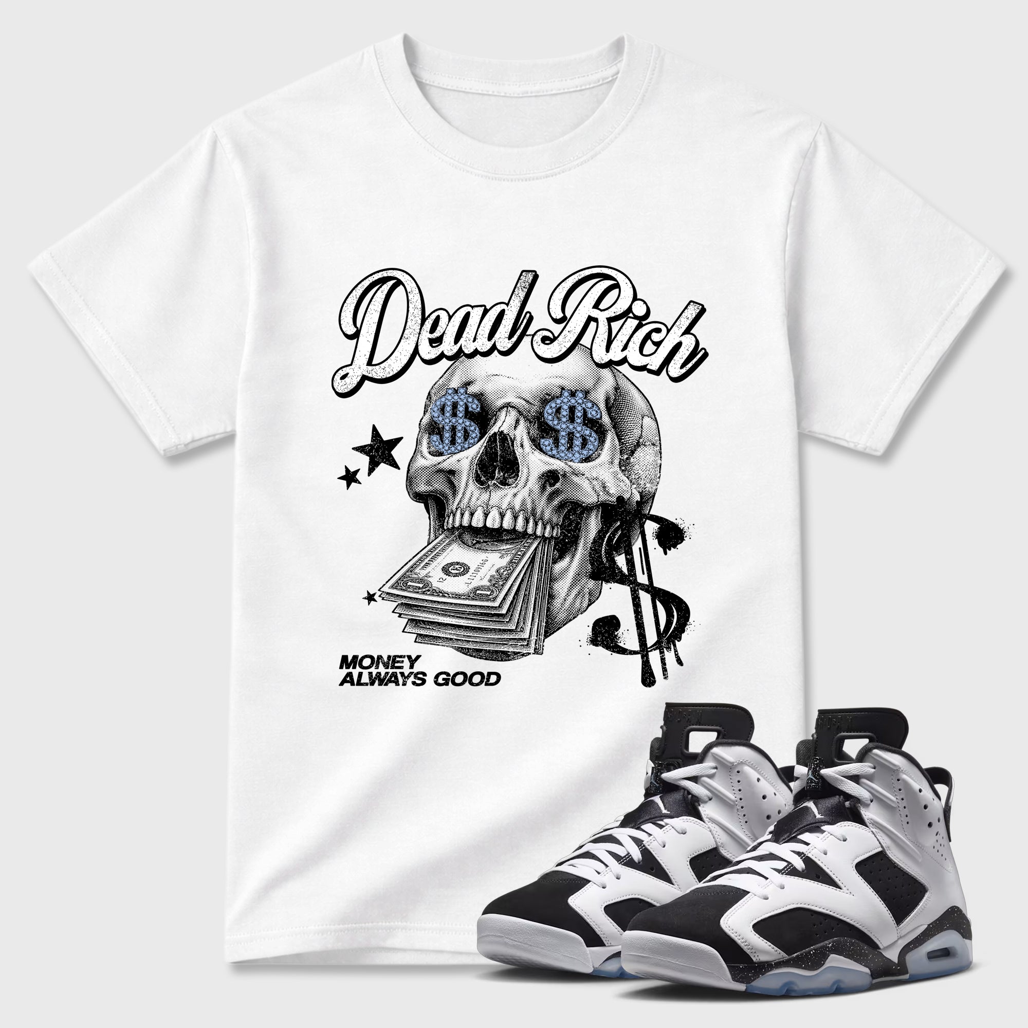 Dead Rich Graphic T-Shirt featuring original streetwear artwork designed to match the Air Jordan 6 Black and White. White 1 Graphic T-Shirt.