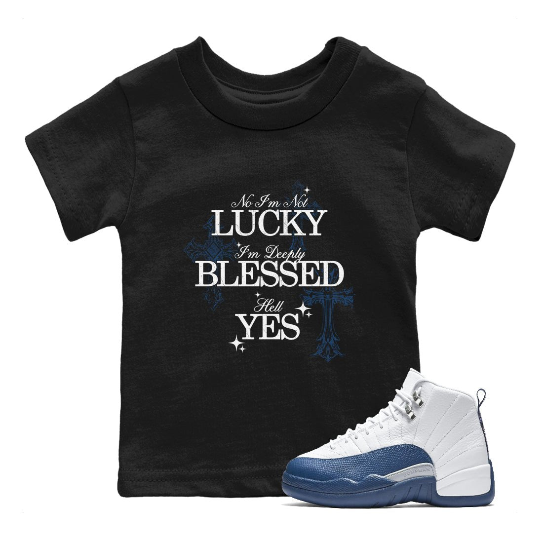 Deeply Blessed baby and kids t-shirt crafted for little sneakerheads to shine with the Air Jordan 12 French Blue sneakers, displayed in Black 1.