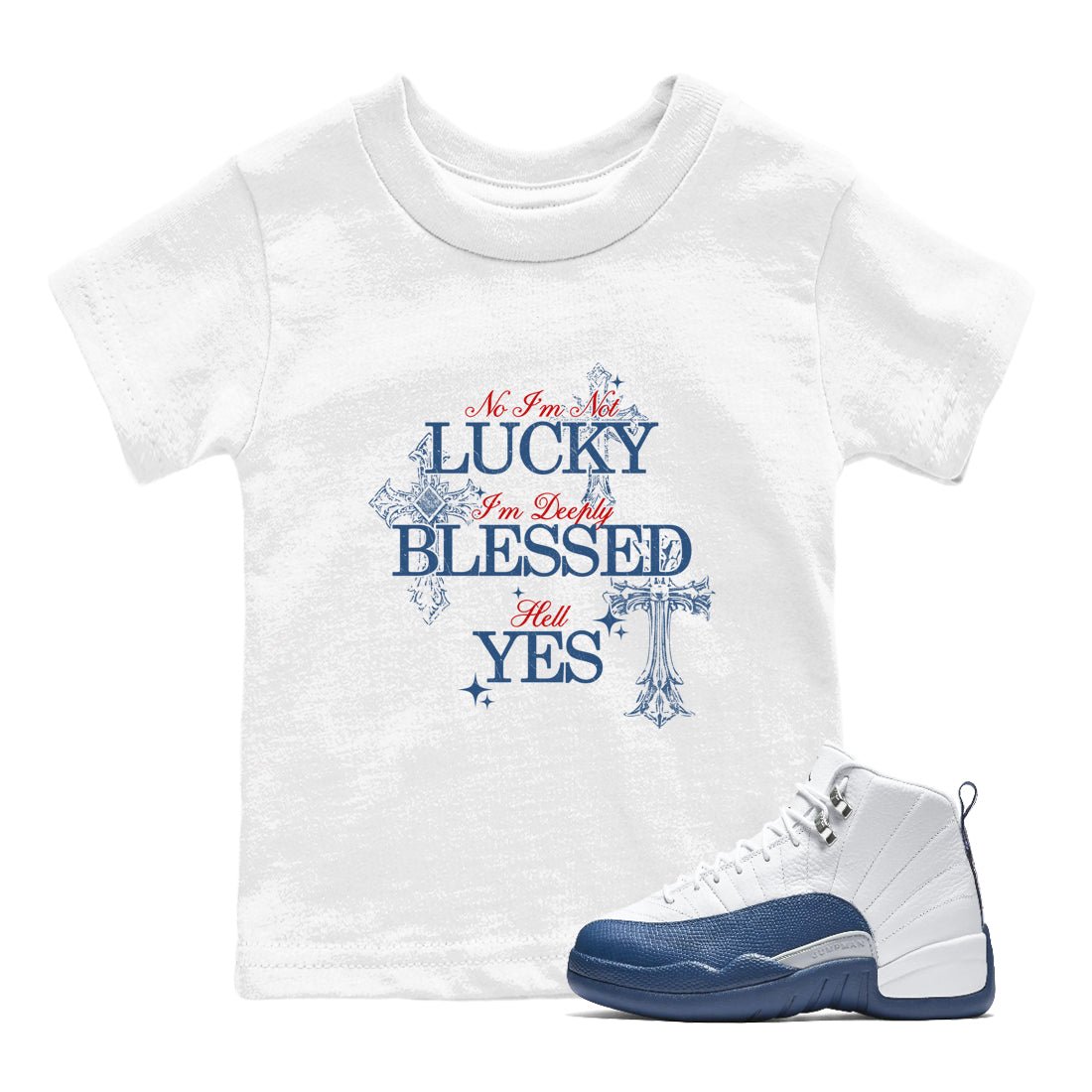 Deeply Blessed baby and kids t-shirt crafted for little sneakerheads to shine with the Air Jordan 12 French Blue sneakers, displayed in White 1.