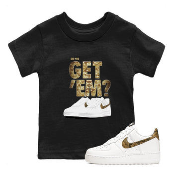 AF1 Ivory Snake shirts to match jordans Did You Get 'Em sneaker match tees Air Force 1 Ivory Snake SNRT sneaker release tees baby toddler Black 1 cotton Shirt