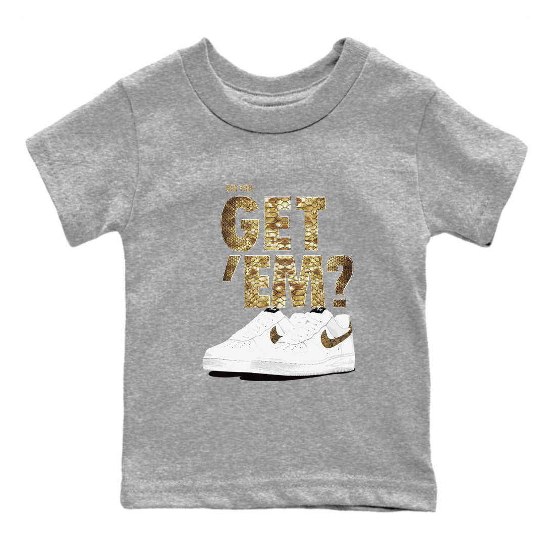 AF1 Ivory Snake shirts to match jordans Did You Get 'Em sneaker match tees Air Force 1 Ivory Snake SNRT sneaker release tees baby toddler Heather Grey 2 cotton Shirt