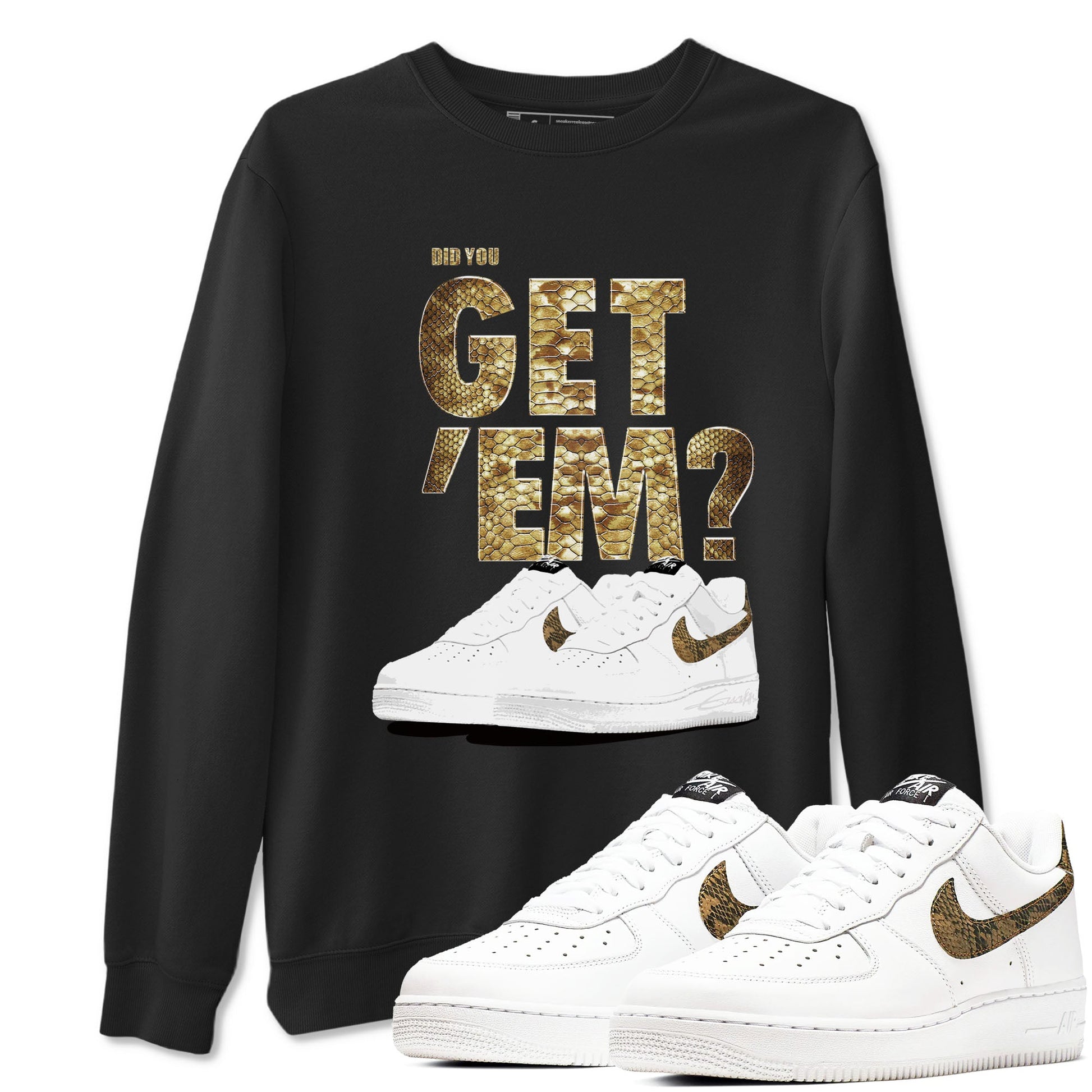 AF1 Ivory Snake shirts to match jordans Did You Get 'Em sneaker match tees Air Force 1 Ivory Snake SNRT Sneaker Release Tees unisex cotton Black 1 crew neck shirt