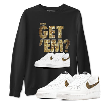 AF1 Ivory Snake shirts to match jordans Did You Get 'Em sneaker match tees Air Force 1 Ivory Snake SNRT Sneaker Release Tees unisex cotton Black 1 crew neck shirt