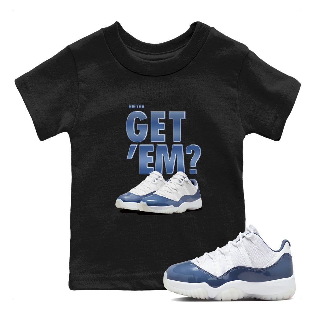 AJ11 Diffused Blue shirts to match jordans Did You Get 'Em sneaker match tees Air Jordan 11 Diffused Blue SNRT Sneaker Tees streetwear brand Baby and Youth Black 1 cotton tee