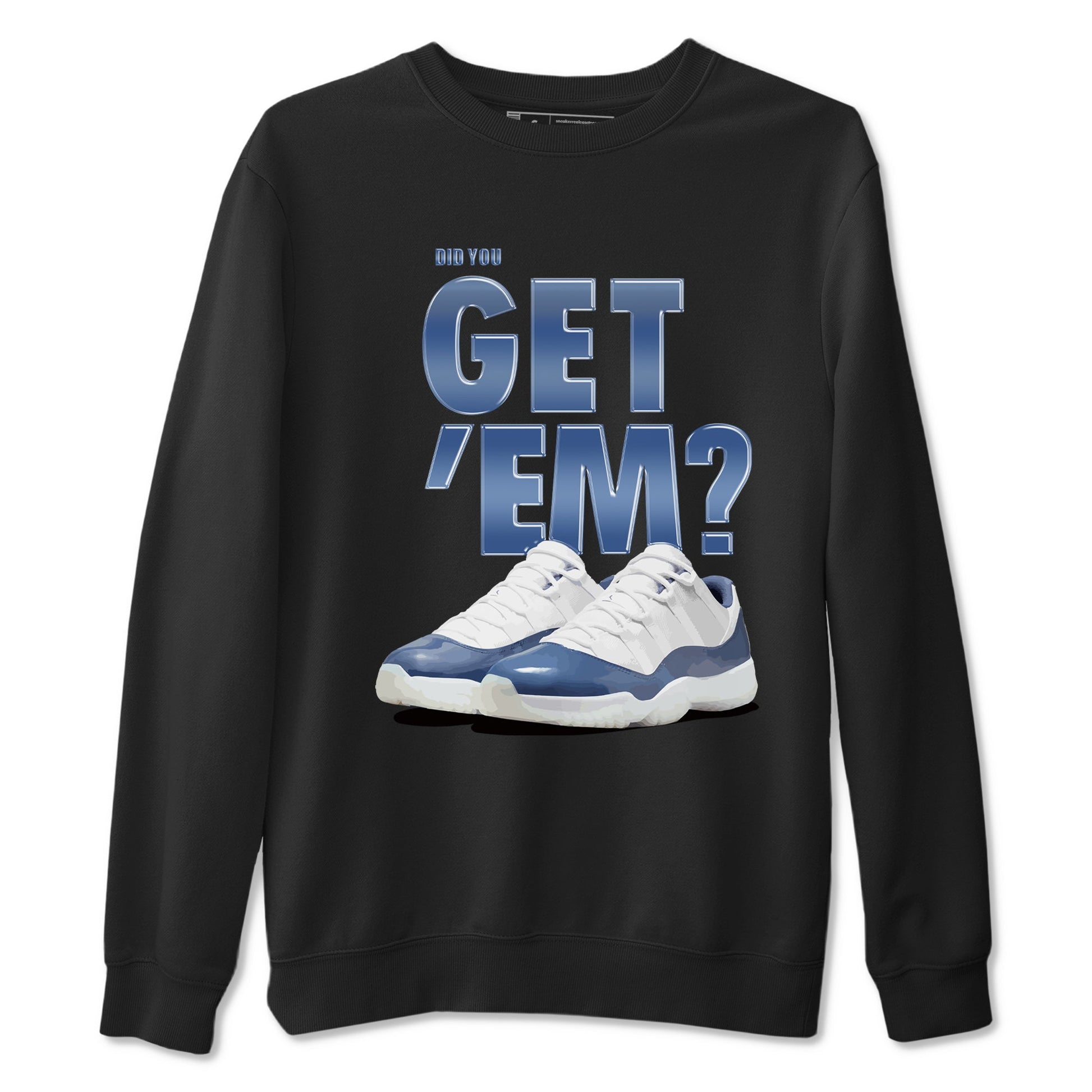 AJ11 Diffused Blue shirts to match jordans Did You Get 'Em sneaker match tees Air Jordan 11 Diffused Blue SNRT Sneaker Tees streetwear brand Black 2 unisex cotton tee