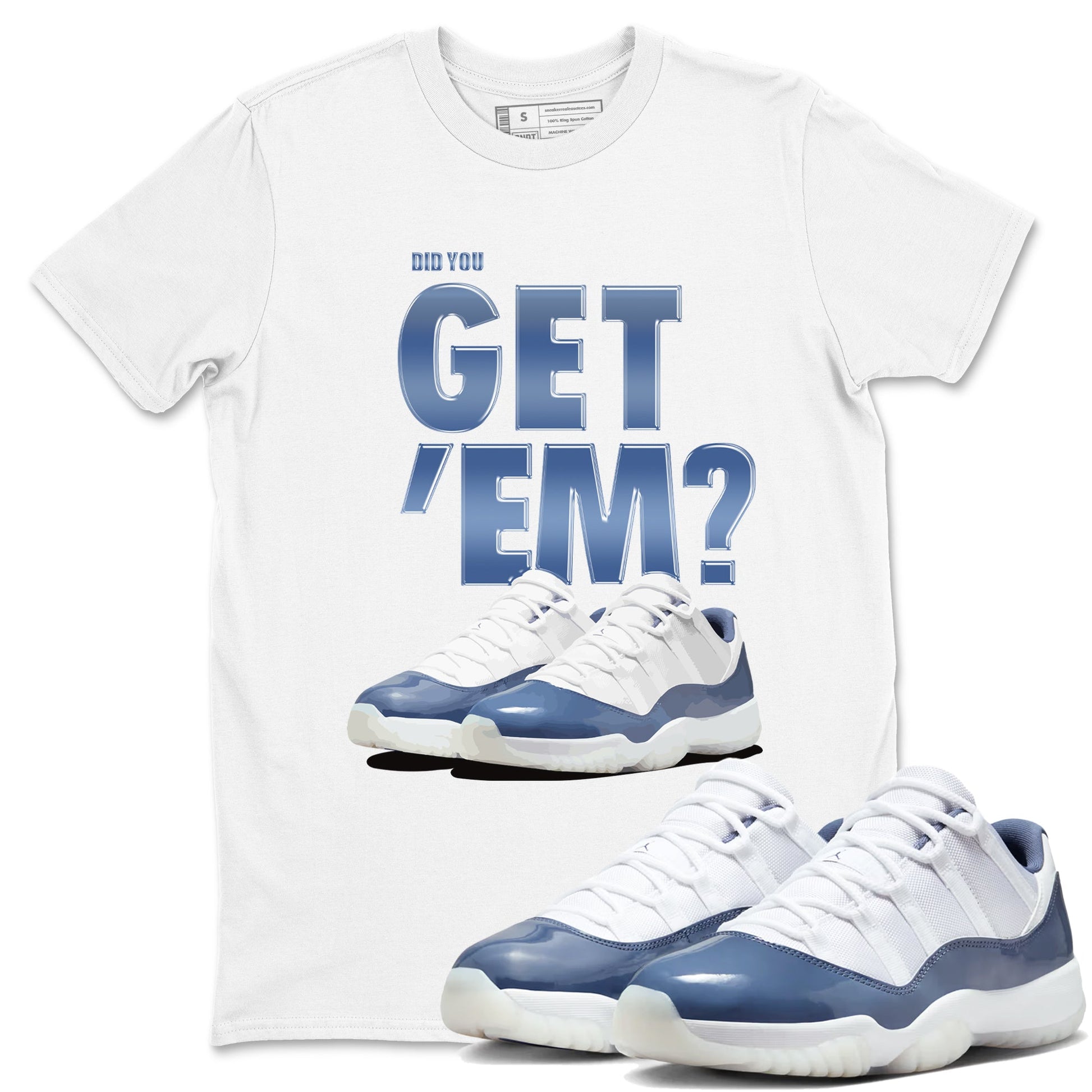 AJ11 Diffused Blue shirts to match jordans Did You Get 'Em sneaker match tees Air Jordan 11 Diffused Blue SNRT Sneaker Tees streetwear brand White 1 unisex cotton tee