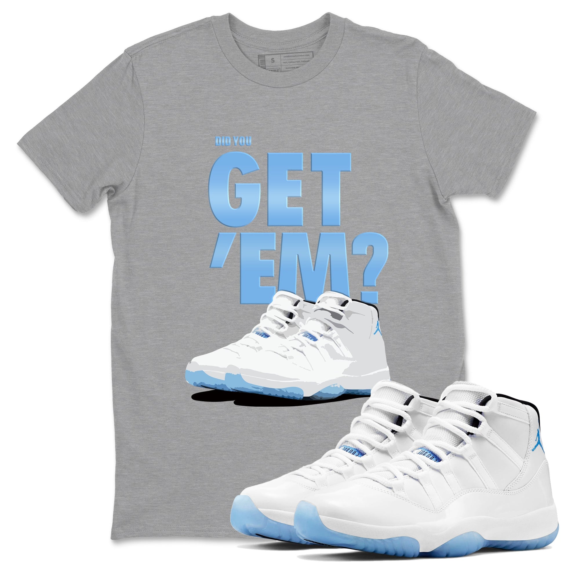 AJ11 Retro Legend Blue shirts to match jordans Did You Get 'Em best t shirts to wear with jordans 11s Legend Blue match shoes to clothes SNRT Sneaker Tees unisex cotton Heather Grey 1 shirts