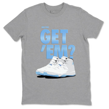 AJ11 Retro Legend Blue shirts to match jordans Did You Get 'Em best t shirts to wear with jordans 11s Legend Blue match shoes to clothes SNRT Sneaker Tees unisex cotton Heather Grey 2 shirts