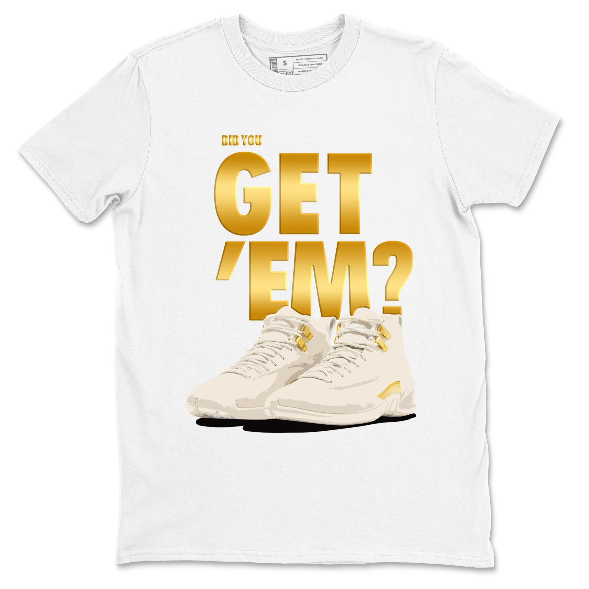 12s Phantom shirts to match jordans Did You Get 'Em sneaker match tees Air Jordan 12 WMNS Phantom match shoes to clothes SNRT Sneaker Tees unisex cotton White 2 shirts
