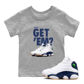 Air Jordan 13 Midnight Navy shirts to match jordans Did You Get 'Em sneaker match tees 13 Midnight Navy SNRT Sneaker Release Tees Youth Baby Heather Grey 1 crew neck shirts