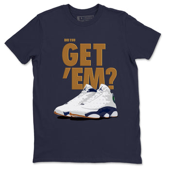 Air Jordan 13 Midnight Navy shirts to match jordans Did You Get 'Em sneaker match tees 13 Midnight Navy SNRT Sneaker Release Tees unisex cotton Navy 2 crew neck shirts