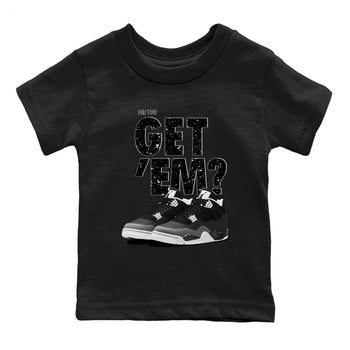 4s Fear shirts to match jordans Did You Get 'Em sneaker match tees Air Jordan 4 Retro Fear match shoes to clothes SNRT Sneaker Tees Youth Baby Black 2 tee