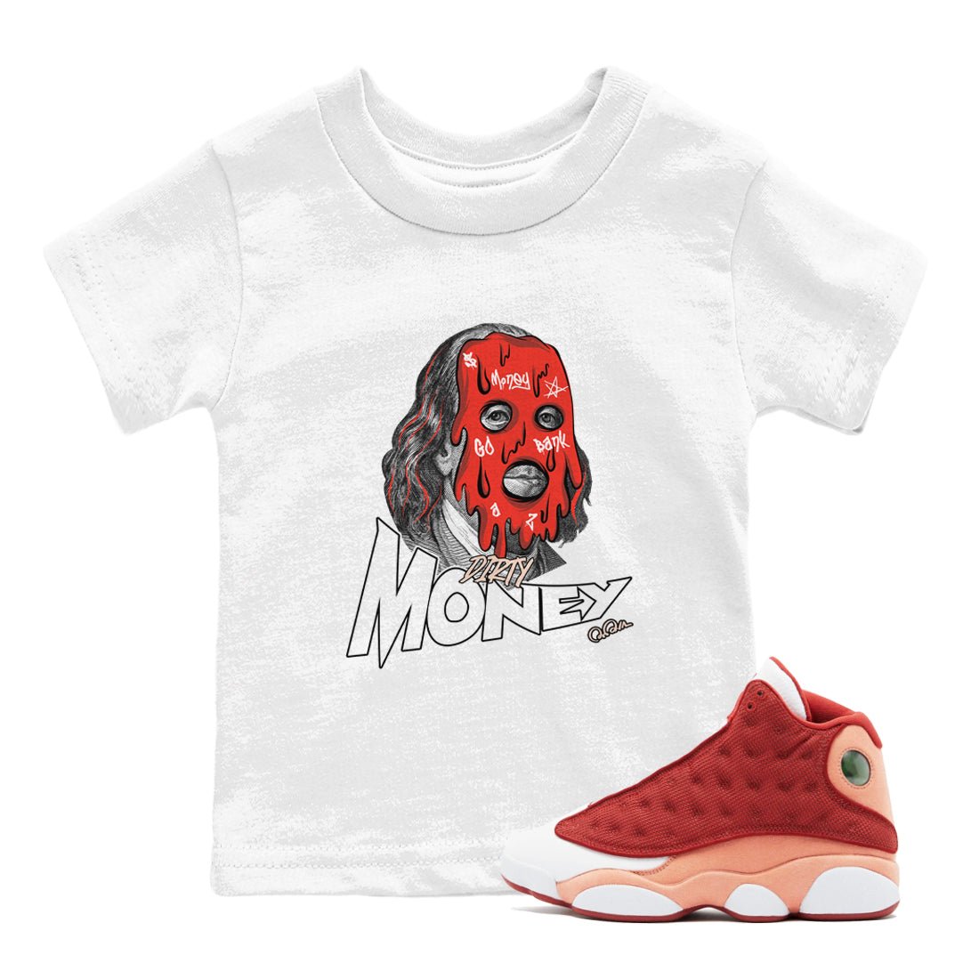 13s Dune Red shirts to match jordans Dirty Money sneaker match tees Air Jordan 13 Dune Red SNRT Sneaker Tees streetwear brand Baby and Youth White 1 cotton tee