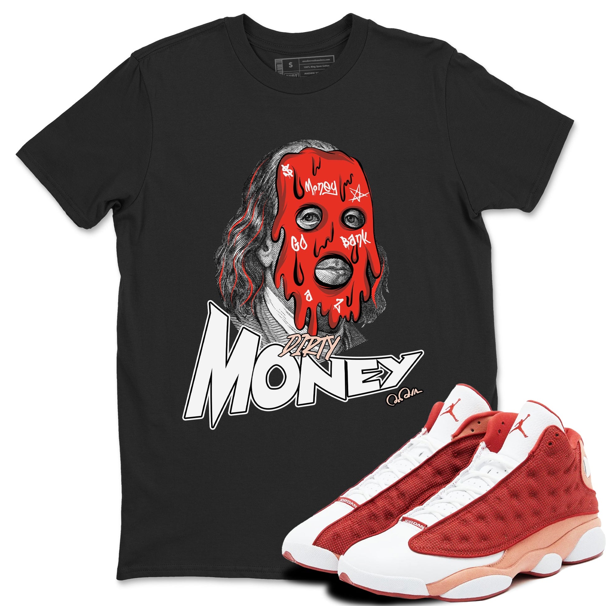 13s Dune Red shirts to match jordans Dirty Money sneaker match tees Air Jordan 13 Dune Red SNRT Sneaker Tees streetwear brand Black 1 unisex cotton tee