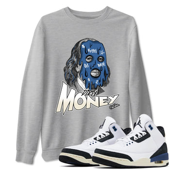 Air Jordan 3 A Ma Maniere x For The Love shirts to match jordans Dirty Money graphic tees Air Jordan 3 A Ma Maniere x Diffused Blue match shoes to clothes SNRT Sneaker Tees unisex cotton Heather Grey 1 shirts
