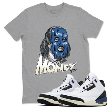 Air Jordan 3 A Ma Maniere x For The Love shirts to match jordans Dirty Money graphic tees Air Jordan 3 A Ma Maniere x Diffused Blue match shoes to clothes SNRT Sneaker Tees unisex cotton Heather Grey 1 shirts