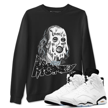 AJ6 White Black shirts to match jordans Dirty Money sneaker match tees Air Jordan 6 White Black SNRT Sneaker Tees streetwear brand Black 1 unisex cotton tee