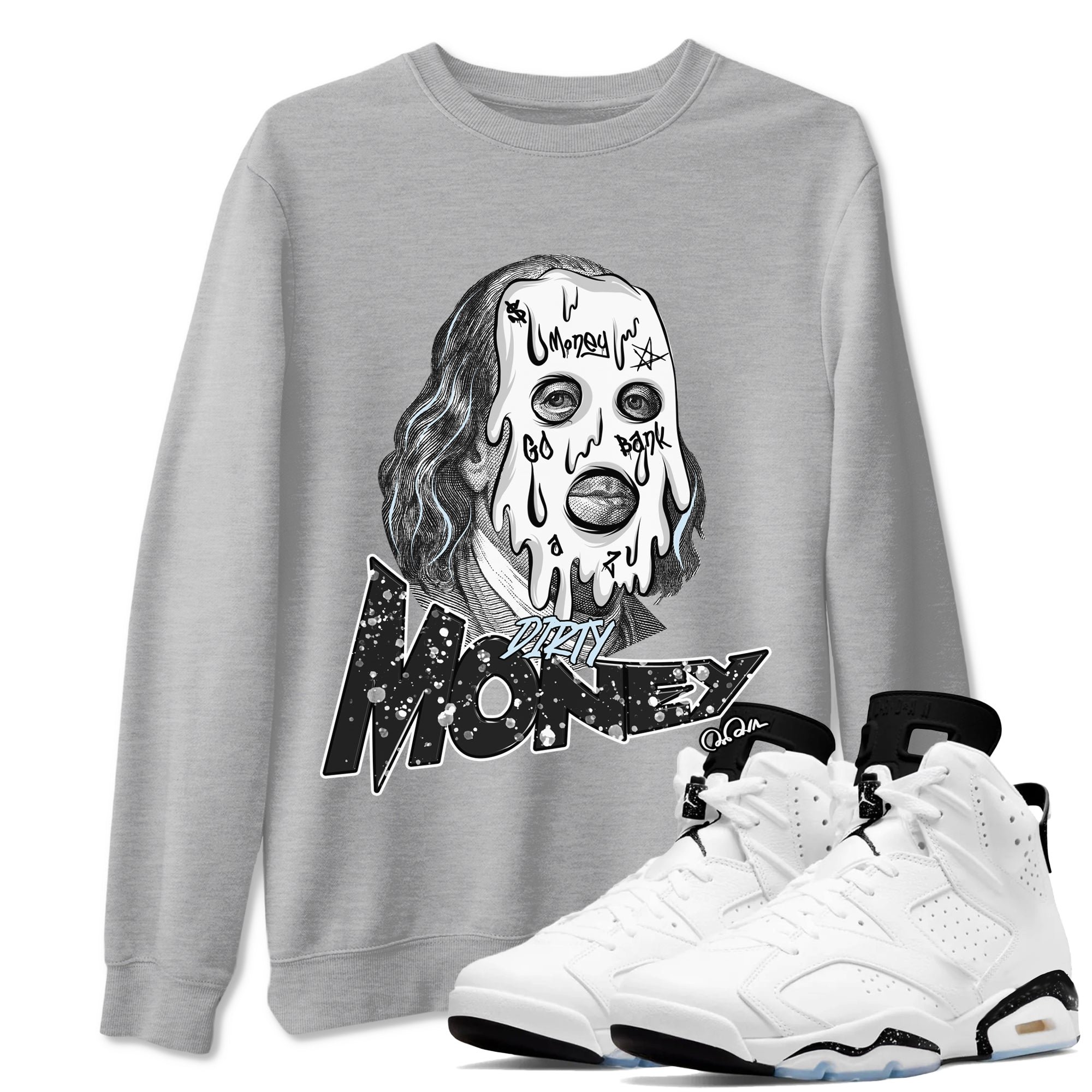 AJ6 White Black shirts to match jordans Dirty Money sneaker match tees Air Jordan 6 White Black SNRT Sneaker Tees streetwear brand Heather Grey 1 unisex cotton tee