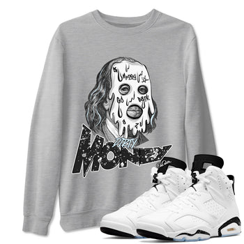 AJ6 White Black shirts to match jordans Dirty Money sneaker match tees Air Jordan 6 White Black SNRT Sneaker Tees streetwear brand Heather Grey 1 unisex cotton tee