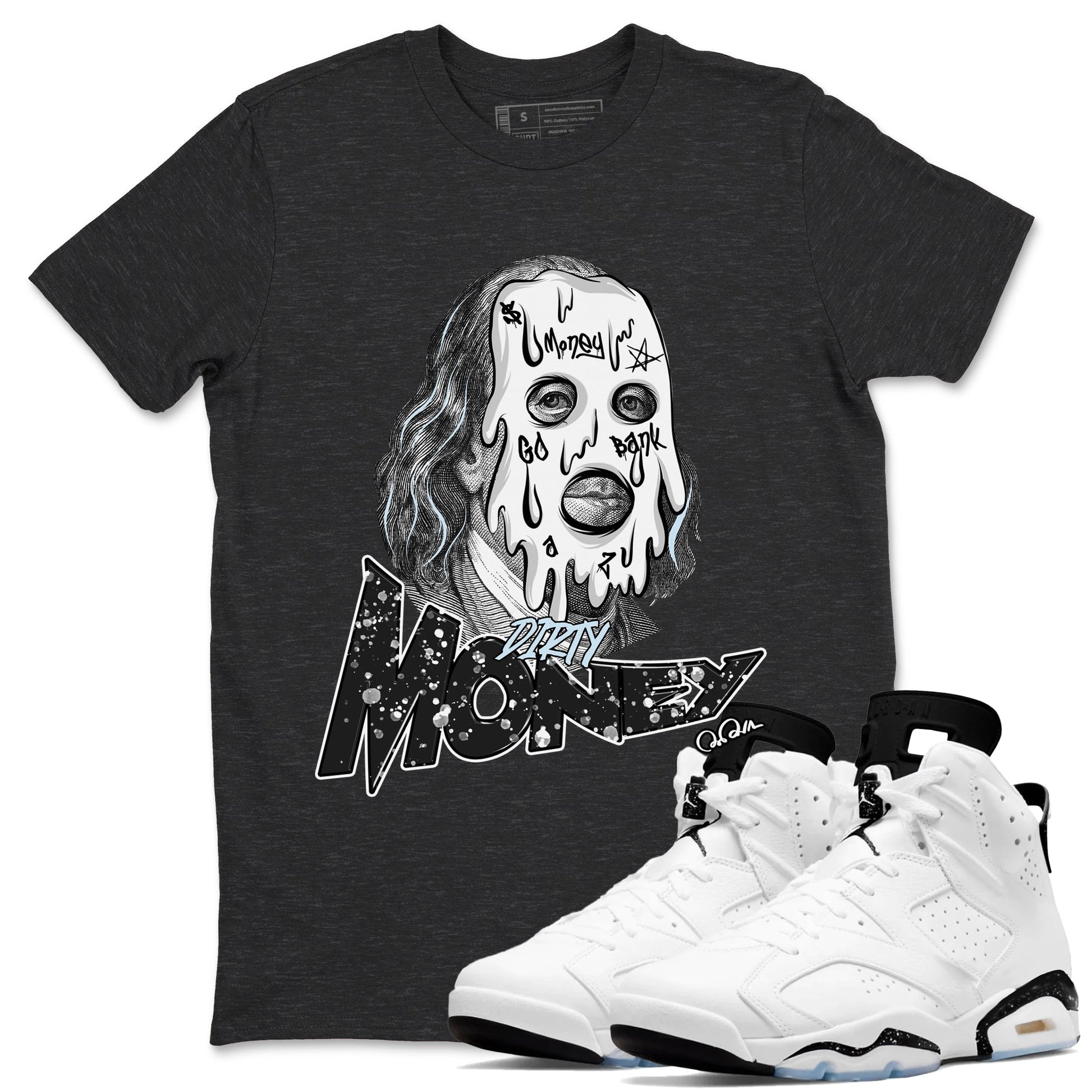 AJ6 White Black shirts to match jordans Dirty Money sneaker match tees Air Jordan 6 White Black SNRT Sneaker Tees streetwear brand Charcoal Heather 1 unisex cotton tee