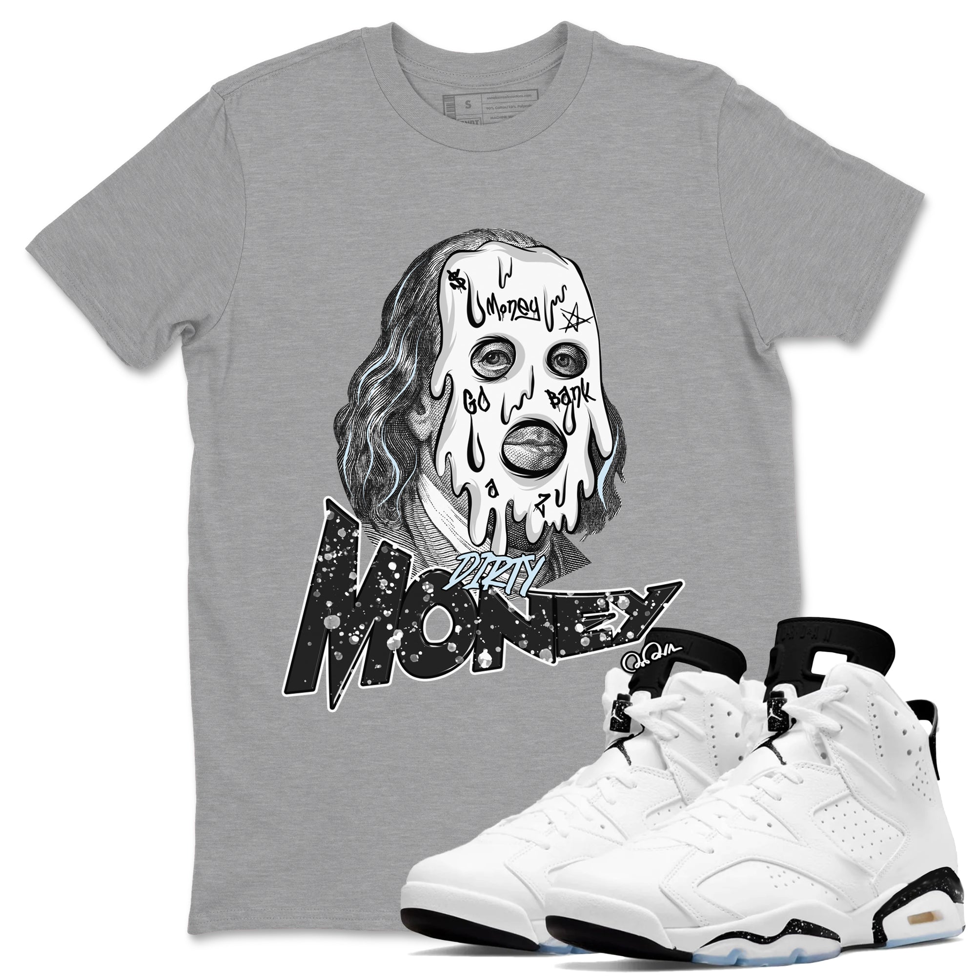 AJ6 White Black shirts to match jordans Dirty Money sneaker match tees Air Jordan 6 White Black SNRT Sneaker Tees streetwear brand Heather Grey 1 unisex cotton tee