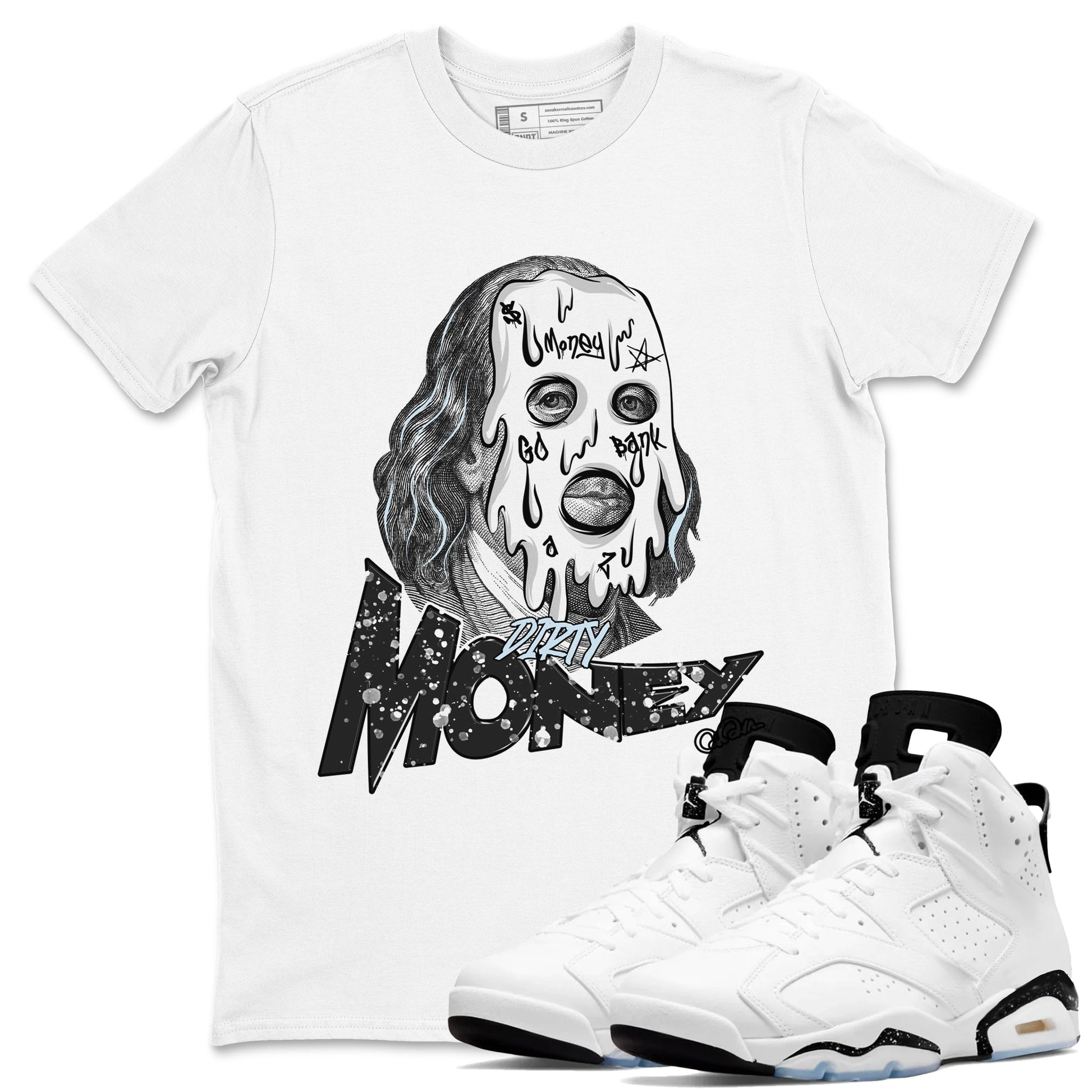 AJ6 White Black shirts to match jordans Dirty Money sneaker match tees Air Jordan 6 White Black SNRT Sneaker Tees streetwear brand White 1 unisex cotton tee