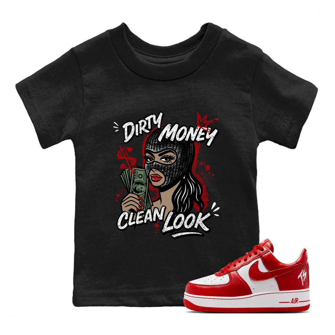 Dirty Money Clean Look baby and kids t-shirt crafted for little sneakerheads to shine with the Air Force 1 University Red sneakers, displayed in Black 1.