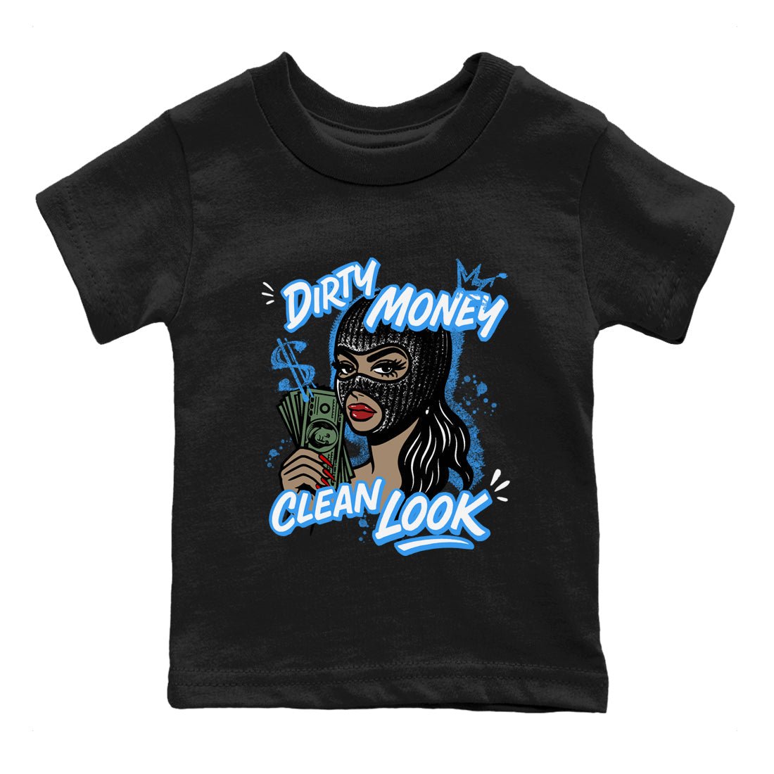 Dirty Money Clean Look baby and kids t-shirt crafted for little sneakerheads to shine with the Air Jordan 12 White and University Blue sneakers, displayed in Black 2.