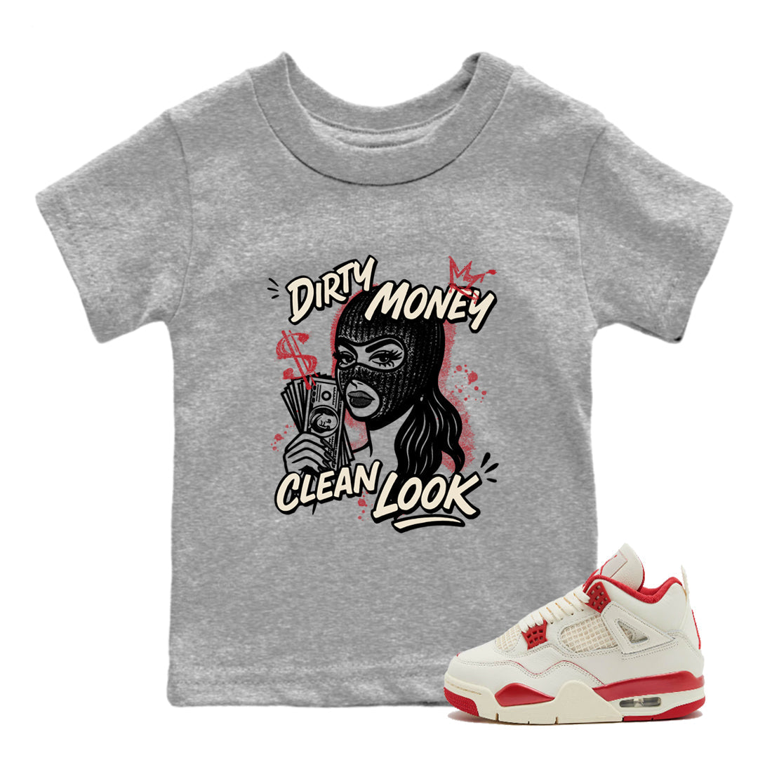 Sneaker match tees – Sneaker Tees To Match Air Jordan 4 Valentines Day Shoes – Dirty Money Clean Look Kids T-Shirt Heather Grey 1