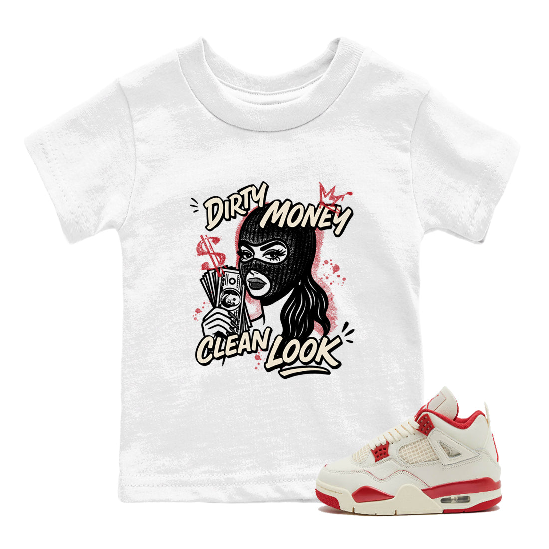 Sneaker match tees – Sneaker Tees To Match Air Jordan 4 Valentines Day Shoes – Dirty Money Clean Look Kids T-Shirt White 1