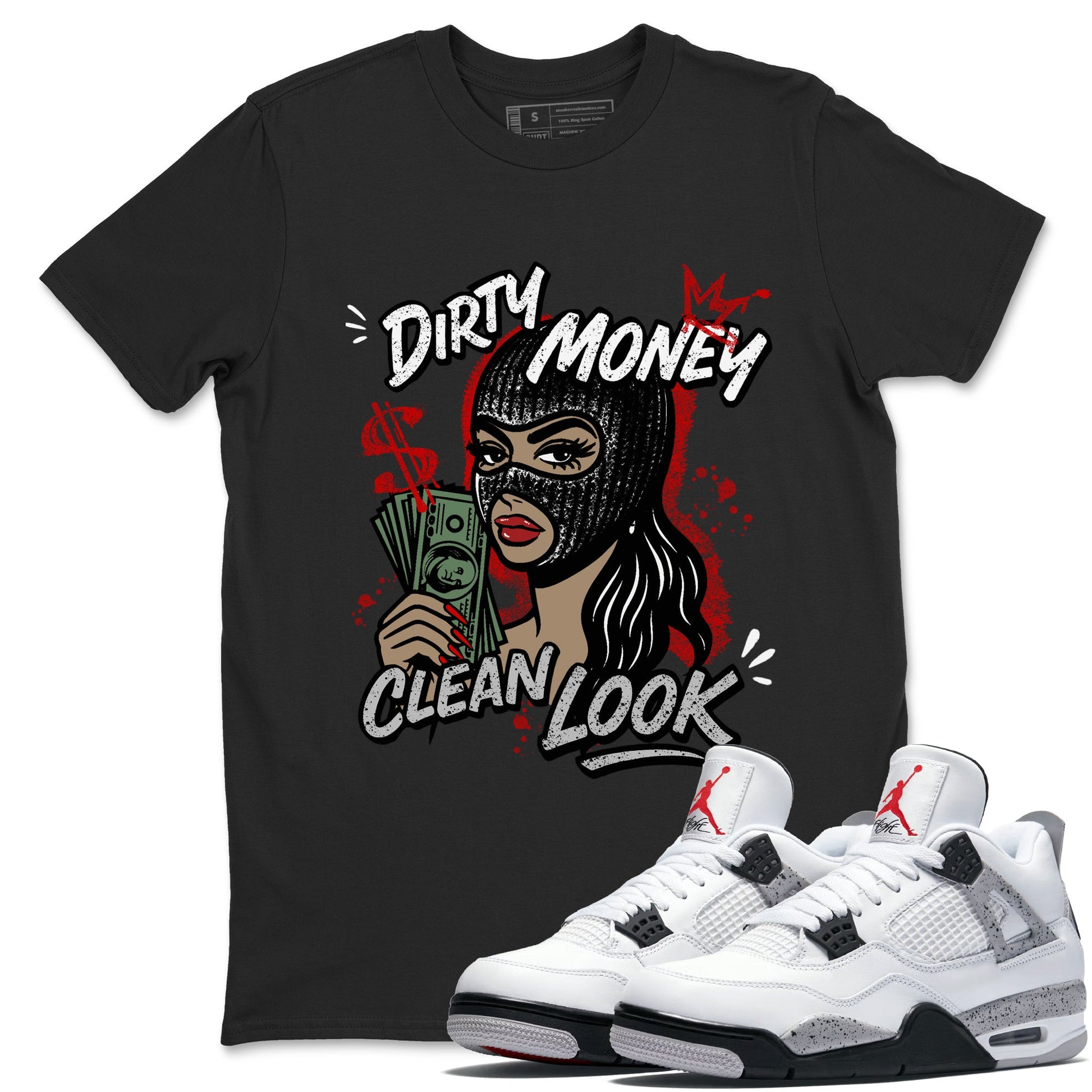 Dirty Money Clean Look sneaker match t-shirt styled to complete your fit with the Air Jordan 4 White Cement sneakers, shown in Black 1.