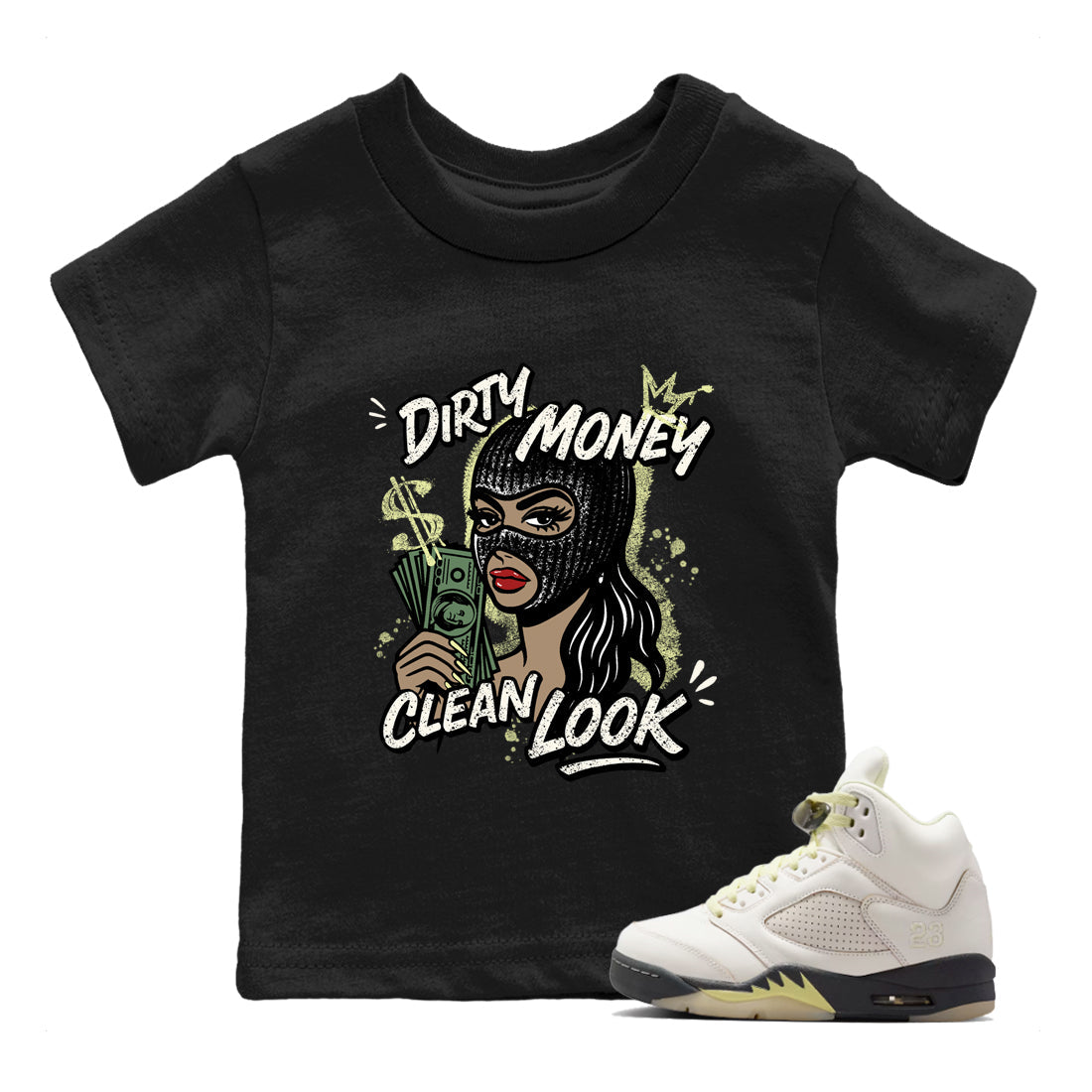 Sneaker match tees – Sneaker Tees To Match Air Jordan 5 Luminous Green Shoes – Dirty Money Clean Look Kids T-Shirt Black 1