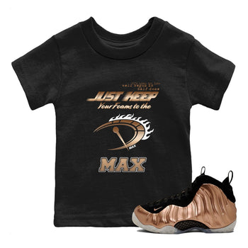 Foams One Metallic Copper shirts to match jordans Do It To The Max sneaker match tees Air Foamposite One Metallic Copper match shoes to clothes SNRT Sneaker Tees Youth Baby Black 1 tee