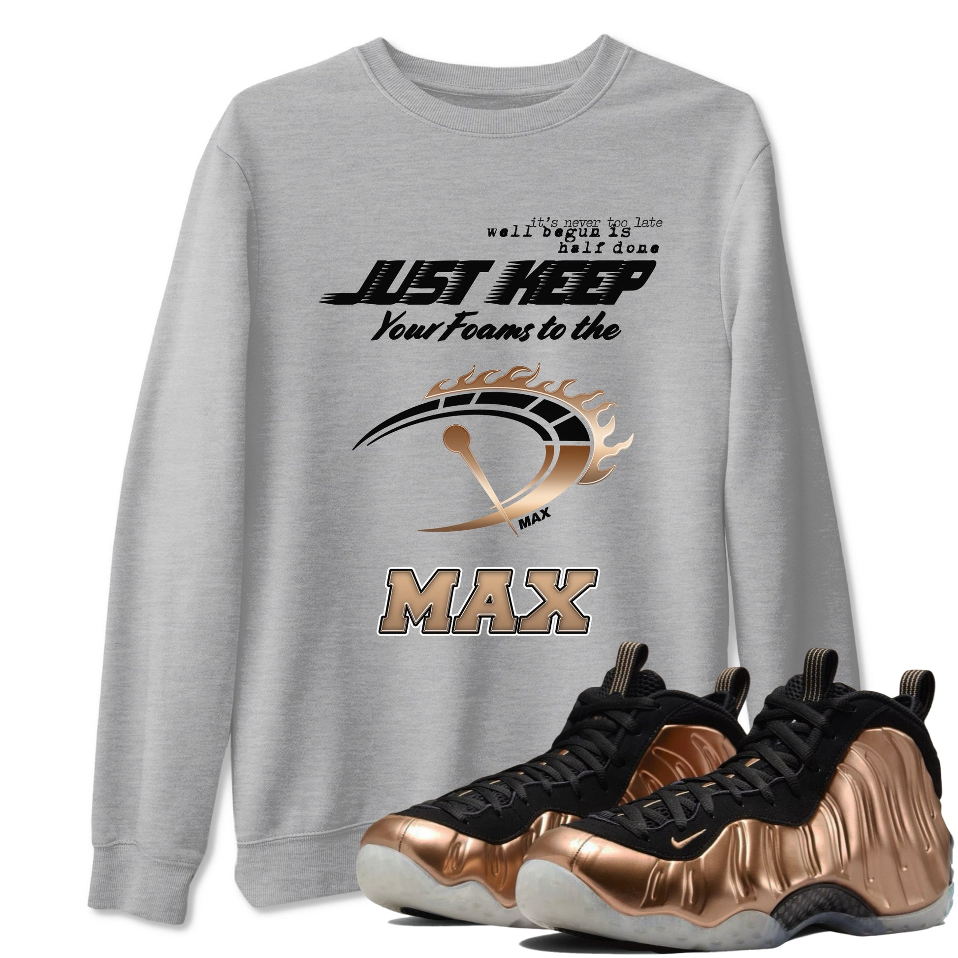 Foams One Metallic Copper shirts to match jordans Do It To The Max sneaker match tees Air Foamposite One Metallic Copper match shoes to clothes SNRT Sneaker Tees unisex cotton Heather Grey 1 shirts