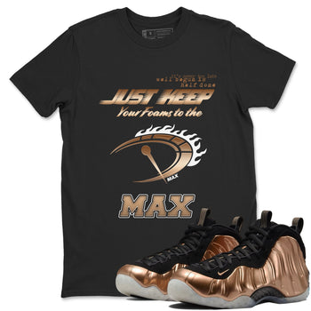 Foams One Metallic Copper shirts to match jordans Do It To The Max sneaker match tees Air Foamposite One Metallic Copper match shoes to clothes SNRT Sneaker Tees unisex cotton Black 1 shirts