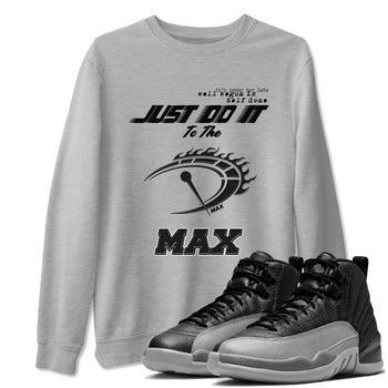 Do It To The Max SNRT Sneaker Tees - Air Jordan 12 Black Wolf Grey - SNRT Sneaker T-shirts