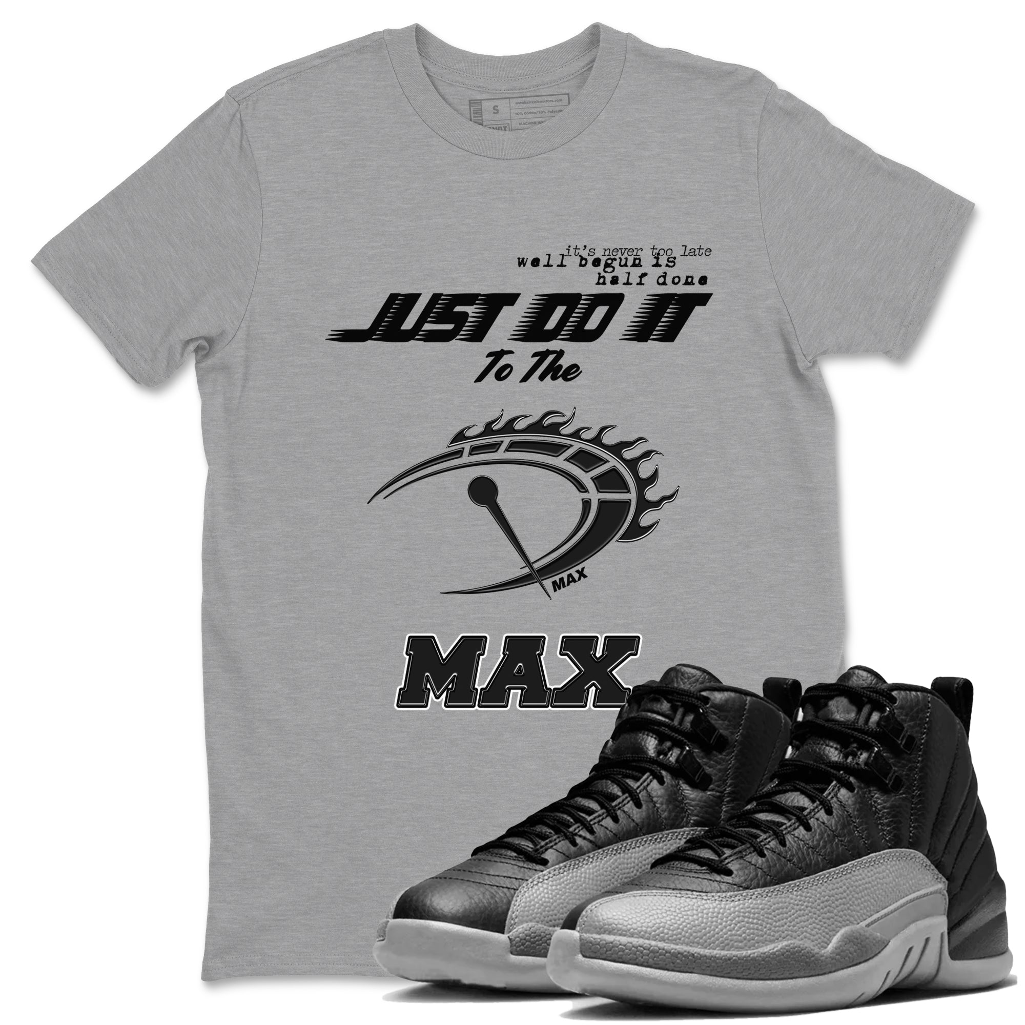 Do It To The Max SNRT Sneaker Tees - Air Jordan 12 Black Wolf Grey - SNRT Sneaker T-shirts