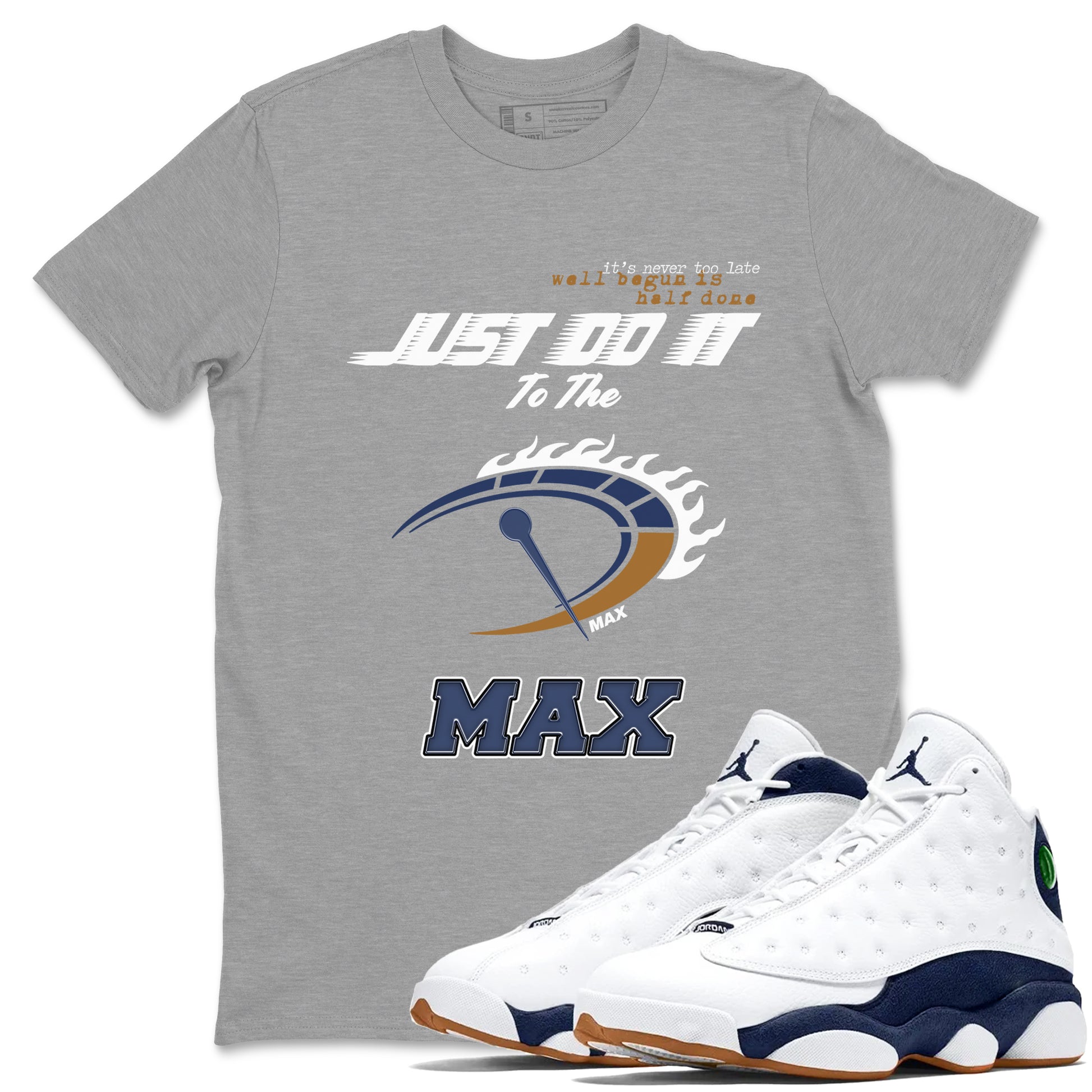 Do It To The Max SNRT Sneaker Tees - Air Jordan 13 Midnight Navy - SNRT Sneaker T-shirts